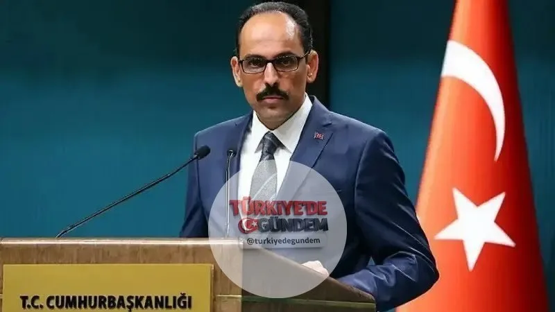 MİT Başkanı İbrahim Kalın: "Artık tarihin akışını suyun kenarında izleyen değil, o akışa yön veren bir Türkiye var."