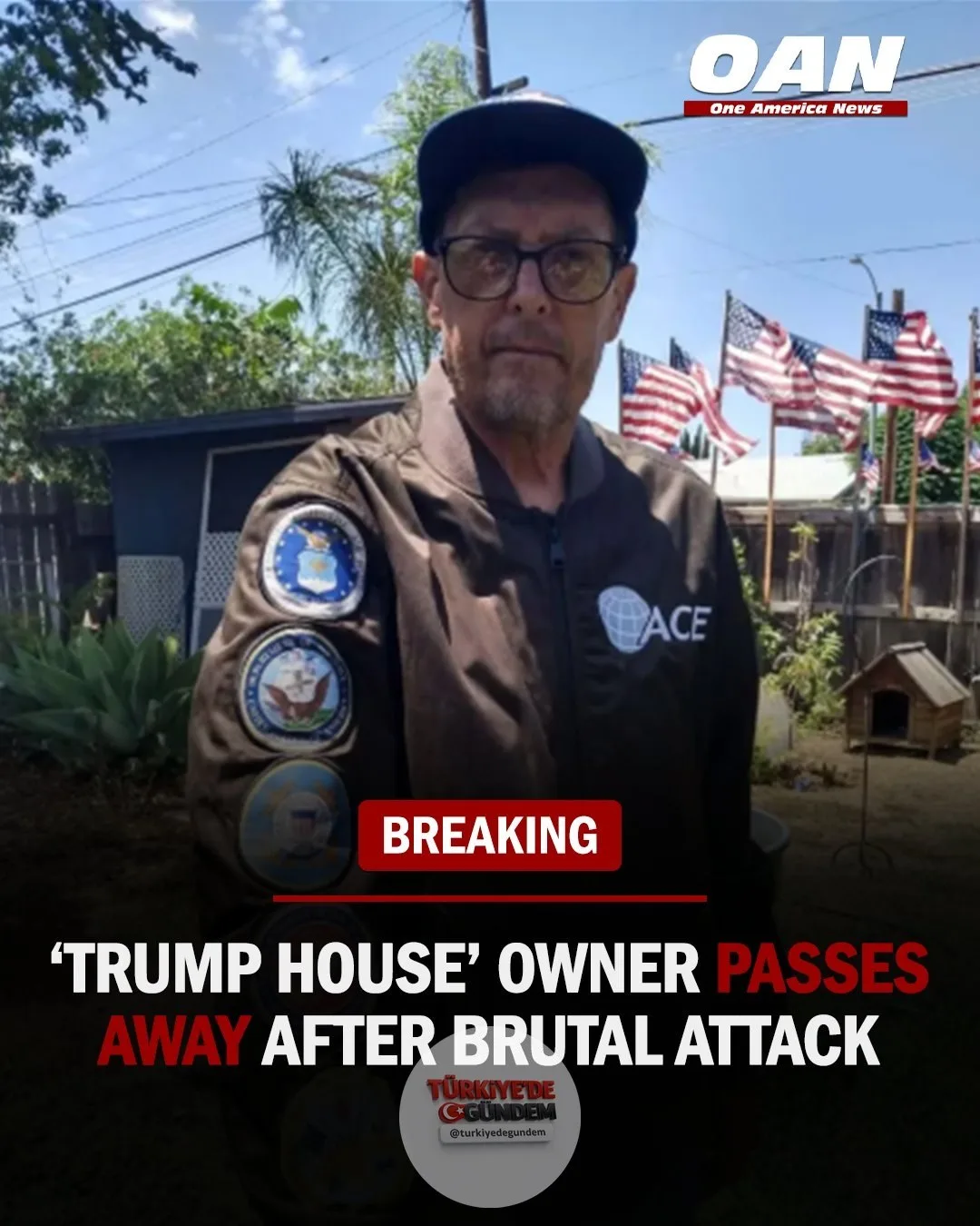 Escondido'da yaşayan 69 yaşındaki ordu gazisi ve "Trump Evi"nin sahibi Kerry Sheron, evinin önünde uğradığı vahşi saldırıdan günler sonra hayatını kaybetti. Sheron, mülkünü Trump yanlısı pankartlar ve Amerikan bayraklarıyla donatmasıyla bölge halkı t