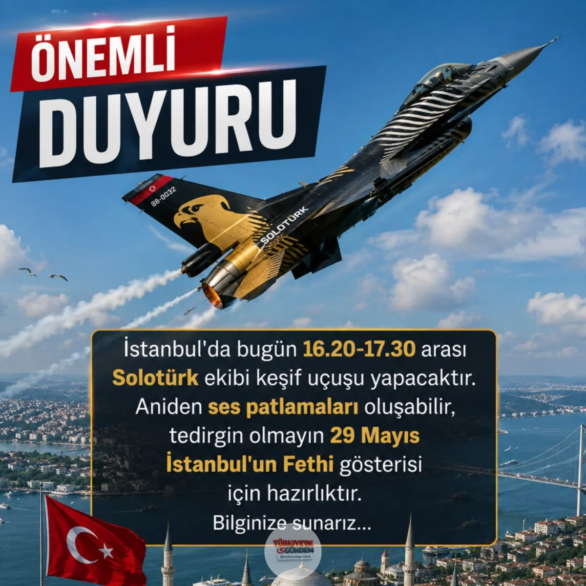 Bugün İstanbul'da bir ses duyulabilir, bilginize.