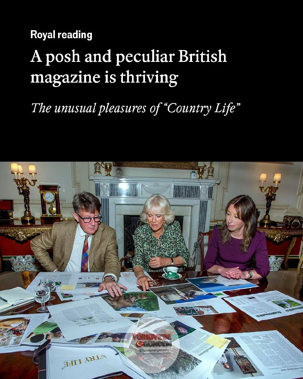 Country Life dergisi, basit bir yayından ziyade bir kurum niteliği taşıyor. İngiliz romancılar onunla hiciv yapıyor, İngiliz simge yapıları onun sayfalarında satılıyor ve İngiliz kraliyet ailesi onu okuyor. Fotoğraf: Mark Williamson/Country Life Pict