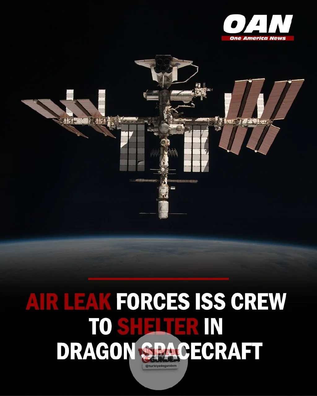 Uluslararası Uzay İstasyonu'ndaki astronotlara Dragon uzay aracının içine sığınmaları talimatı verildi. NASA Basın Sözcüsü Bethany Stevens, istasyonda bir süredir çatlaklar ve hava sızıntıları yaşandığını belirtti. Güncel gelişmeler için OAN'i bugün