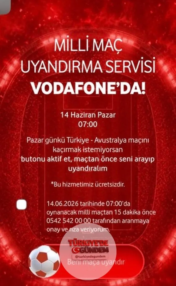 Vodafone, Milli Maç Uyandırma Servisi adlı yeni özelliğini kullanıma sunduğunu duyurdu.