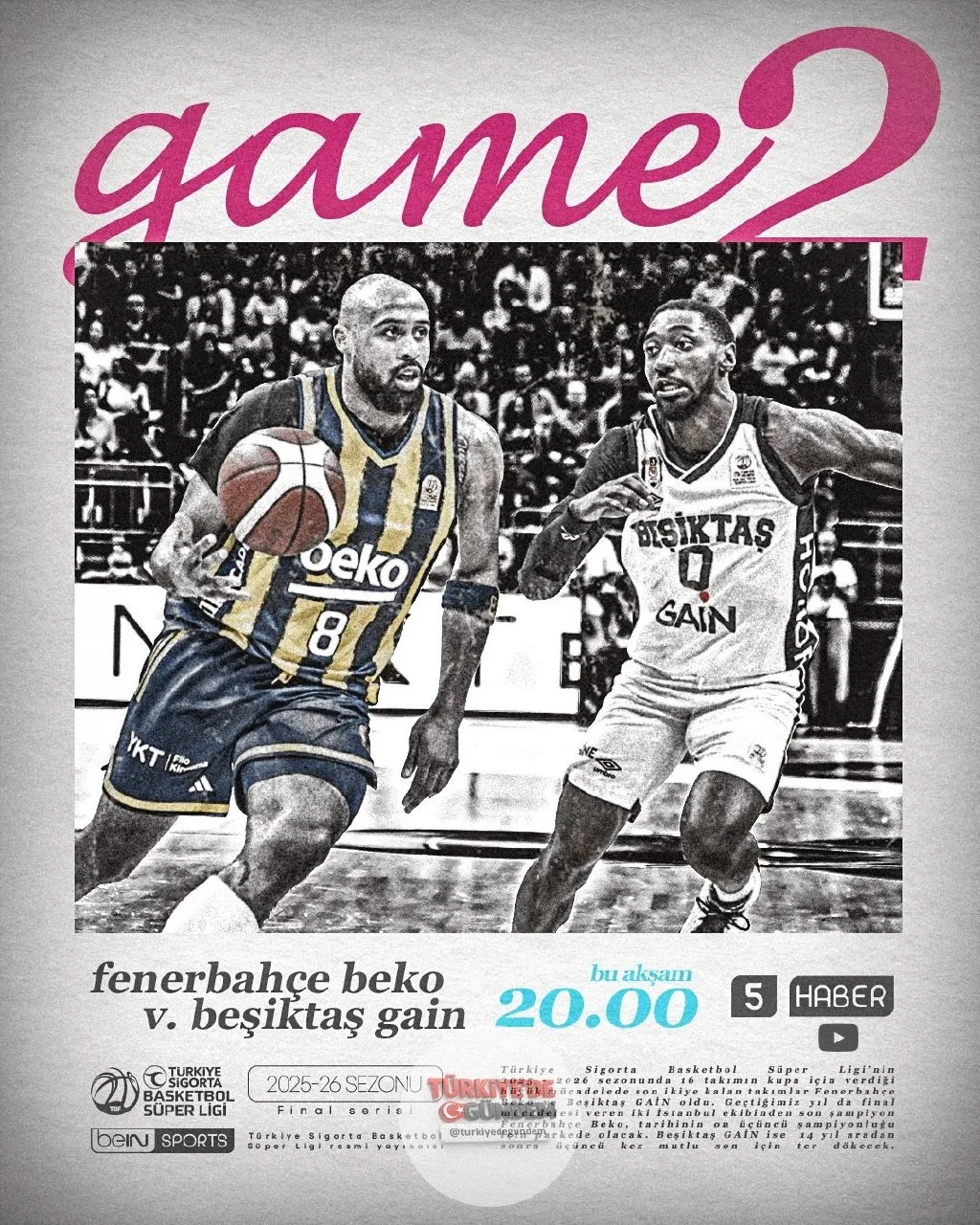 Türkiye Sigorta Basketbol Süper Ligi'nde final serisinin heyecanı ikinci maçla devam ediyor! Seri durumu: Fenerbahçe Beko 0-1 Beşiktaş GAİN Bu akşam | 20.00 & 5 & beIN SPORTS Türkiye Youtube Ulaş Çan & İhsan Bayülken