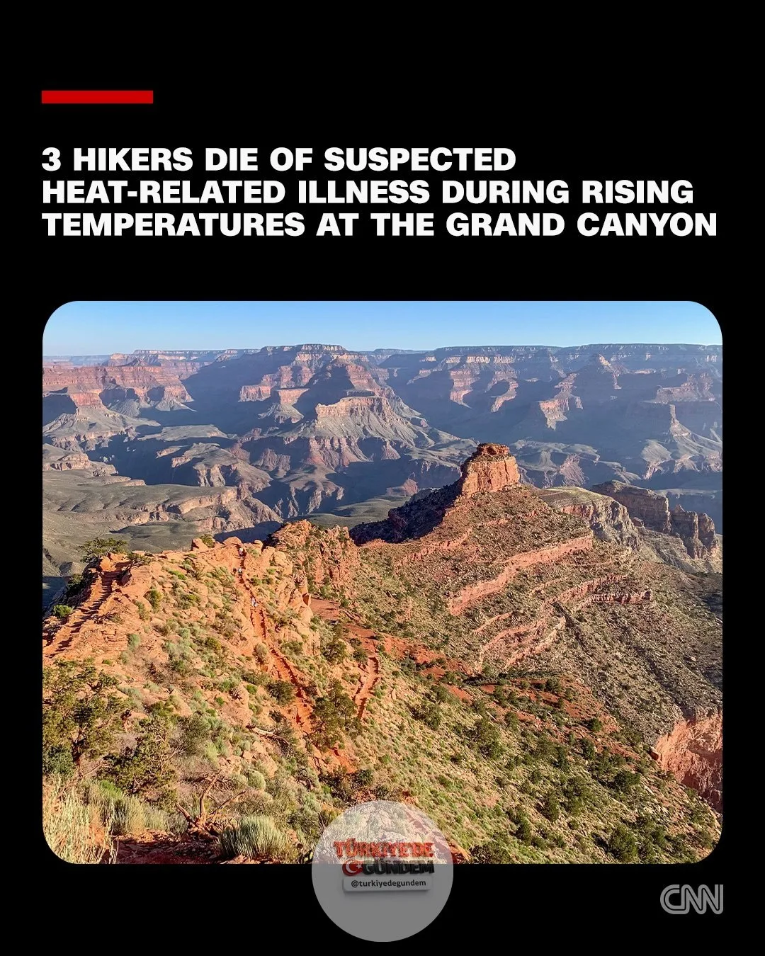 Federal yetkililerin açıklamasına göre, Grand Canyon'da geçtiğimiz hafta iki ayrı günde, sıcaklığın gölgede 43 santigrat dereceyi aşabildiği kanyonun iç kısımlarında yürüyüş yapan üç kişi, aşırı sıcaklara bağlı olduğu değerlendirilen nedenlerle hayat