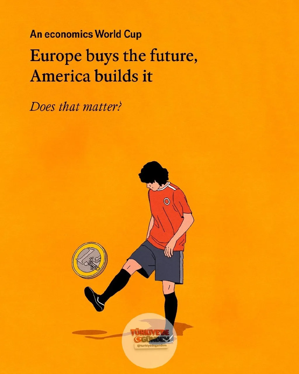 Amerika'yı ziyaret eden Avrupalı futbolseverler, ülkenin banliyölerindeki kitlesel refahı keşfediyor. Tatilcileri cezbeden bu zenginlik, Avrupalı seçkinleri endişelendiriyor. Bir zamanlar denk görülen Amerika, arayı giderek açıyor. İllüstrasyon: Álva