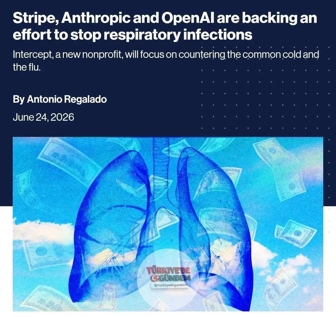 OpenAI, Anthropic, Stripe ve Bill Gates soğuk algınlığı ve gribi bitirmek için bir araya geldi. Intercept adlı yeni organizasyona 500 milyon dolar aktarıldı. Hedef: tüm solunum yolu virüslerini tamamen yok etmek