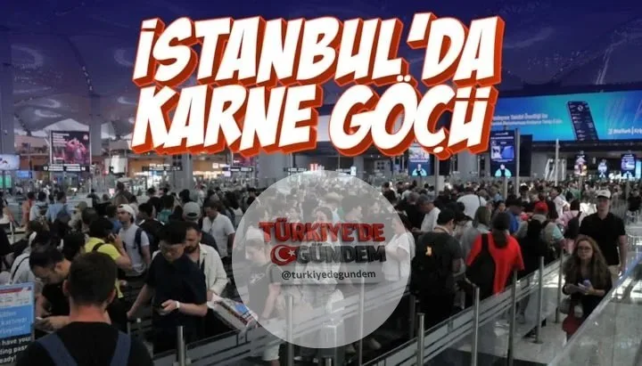 2025-2026 eğitim-öğretim yılının sona ermesiyle birlikte, aileler ve çocuklar İstanbul Havalimanı'nda yoğunluk oluşturdu.